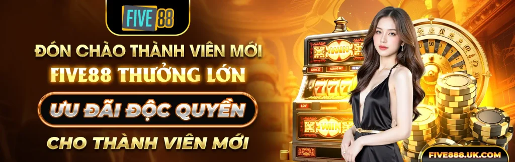 Banner Five88 chào mừng thành viên mới