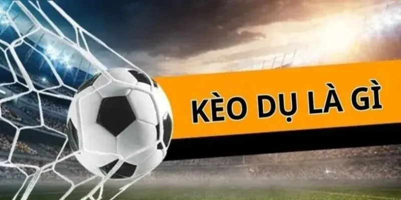 Kèo dụ là hiện tượng tung ra thông tin hoặc tỷ lệ sai lệch nhằm dẫn dắt người theo dõi